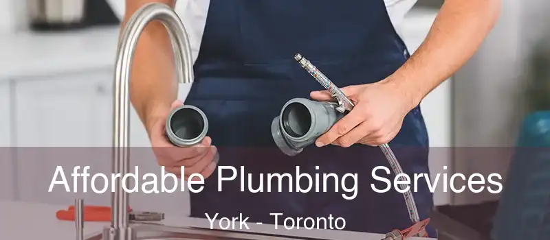 Affordable Plumbing Services York - Toronto