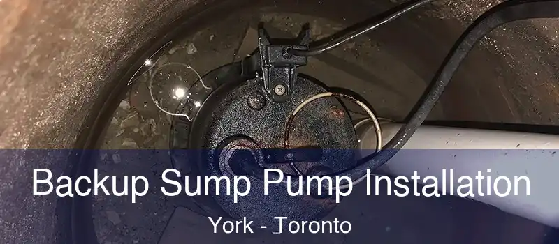Backup Sump Pump Installation York - Toronto