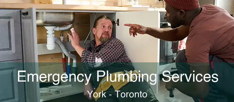 Emergency Plumbing Services York - Toronto