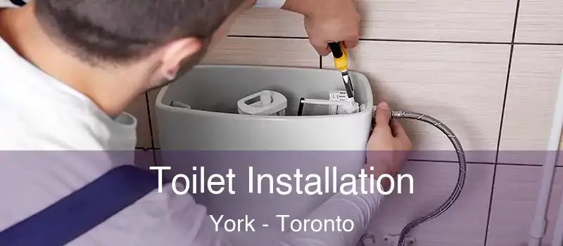 Toilet Installation York - Toronto